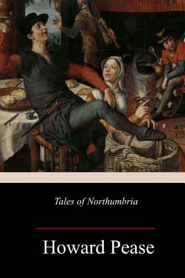 Tales of Northumbria by Howard Pease