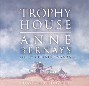 Trophy House by Anne Bernays