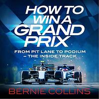 How to Win a Grand Prix by Bernie Collins