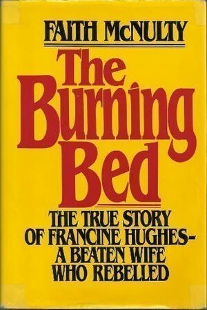 The Burning Bed by Faith McNulty