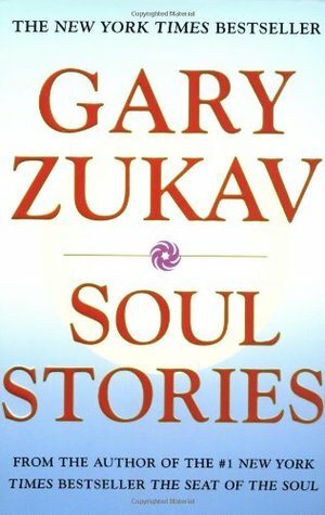 Soul Stories by Gary Zukav