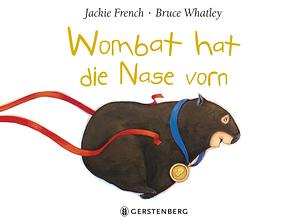 Wombat hat die Nase vorn by Jackie French