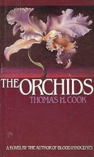The Orchids by Thomas H. Cook