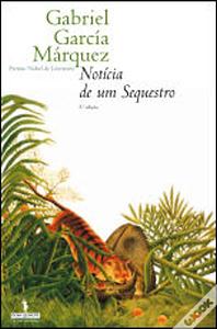 Notícia de Um Sequestro by Gabriel García Márquez