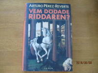 Vem dödade riddaren? by Arturo Pérez-Reverte