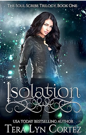 Isolation by Tera Lyn Cortez