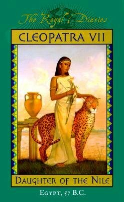 Cleopatra VII: Daughter of the Nile, Egypt, 57 B.C. by Kristiana Gregory