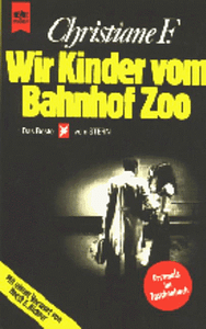 Wir Kinder vom Bahnhof Zoo by Christiane F.