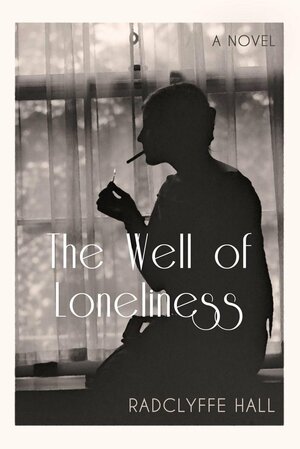 The Well of Loneliness by Radclyffe Hall