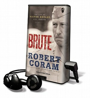 Brute by Robert Coram, Patrick Girard Lawlor