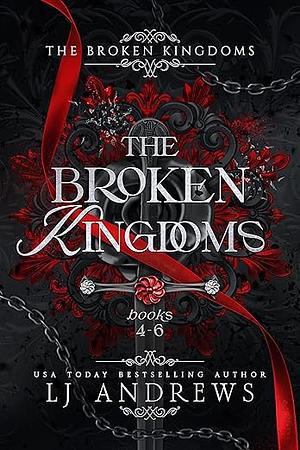 The Broken Kingdoms 4-6: The Eastern Kingdom by LJ Andrews