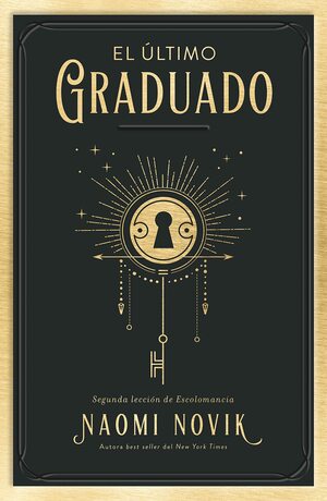 El último graduado by Naomi Novik