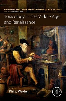 Toxicology in the Middle Ages and Renaissance by 