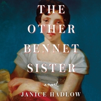 The Other Bennet Sister by Janice Hadlow