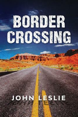 Border Crossing by John Leslie