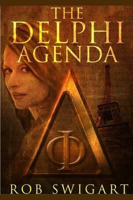 The Delphi Agenda by Rob Swigart