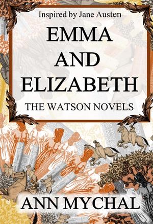 Emma and Elizabeth by Ann Mychal