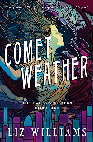 Comet Weather by Liz Williams