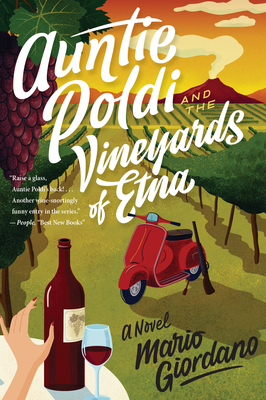 Auntie Poldi and the Vineyards of Etna, Volume 2 by Mario Giordano