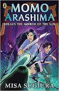 Momo Arashima Breaks the Mirror of the Sun by Misa Sugiura