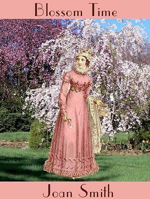 Blossom Time by Joan Smith