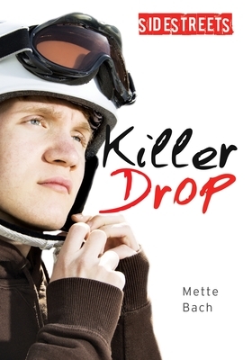 Killer Drop by Mette Bach