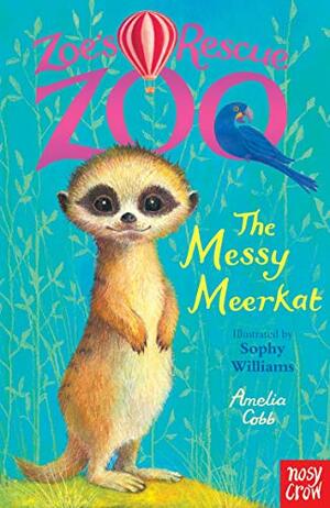 The Messy Meerkat by Amelia Cobb