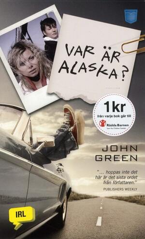 Var är Alaska? by John Green