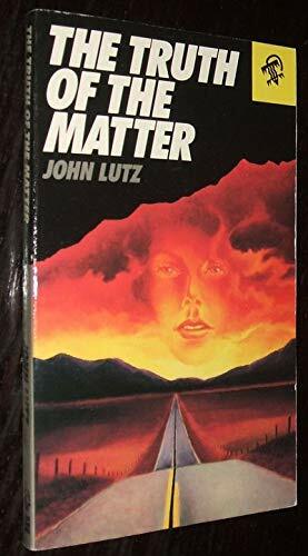 The Truth of the Matter by John Lutz