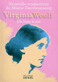 Un lieu à soi by Virginia Woolf