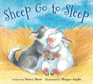 Sheep Go to Sleep by Nancy E. Shaw
