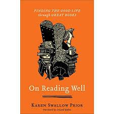 On Reading Well by Karen Swallow Prior