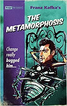 The Metamorphosis by Franz Kafka