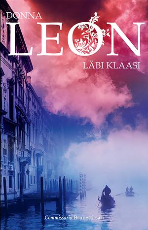 Läbi klaasi by Donna Leon