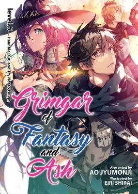 Grimgar of Fantasy and Ash: Volume 5 by Ao Jyumonji
