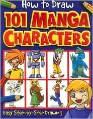 How to Draw 101 Manga Characters by Custard Fish, Top That!