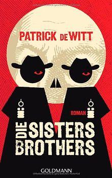 Die Sisters Brothers by Patrick deWitt