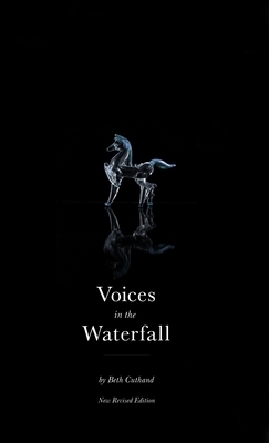 Voices in the Waterfall by Beth Cuthand