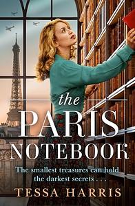 The Paris Notebook by Tessa Harris