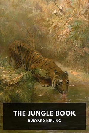 The Jungle Book by Rudyard Kipling