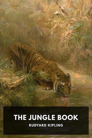 The Jungle Book by Rudyard Kipling