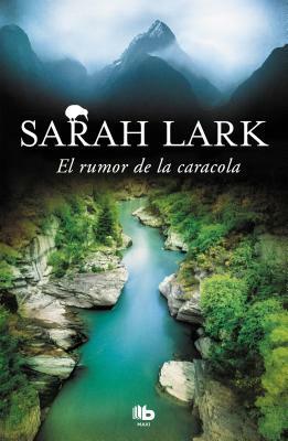 El Rumor de la Caracola / The Sound of the Conch Shell by Sarah Lark