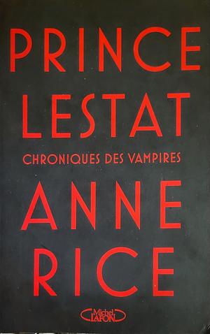 Prince lestat by Anne Rice