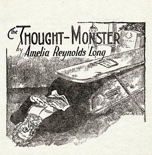 The Thought-Monster by Amelia Reynolds Long