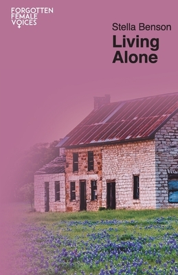 Living Alone by Stella Benson