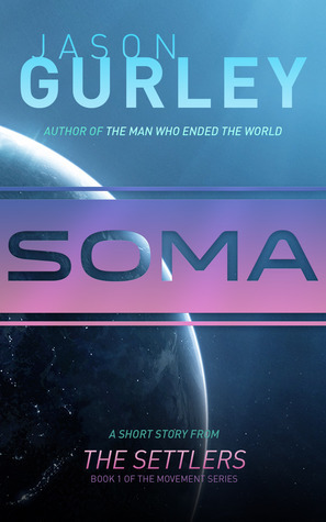 Soma by Jason Gurley
