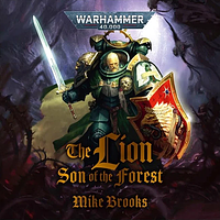 The Lion: Son Of The Forest by Mike Brooks