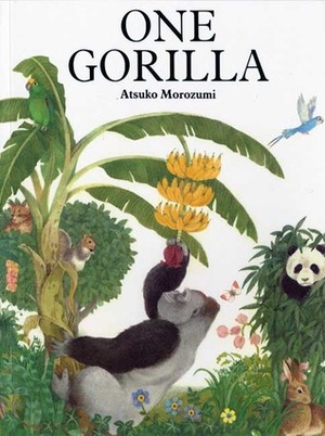 One Gorilla: A Counting Book by Atsuko Morozumi