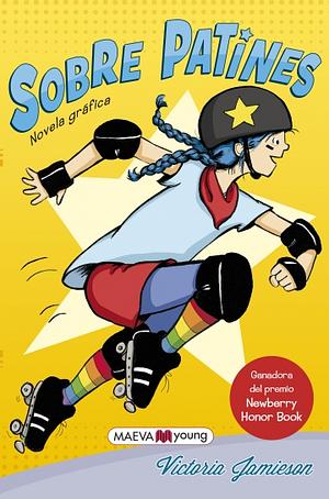 Sobre Patines by Victoria Jamieson