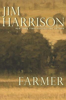 Farmer by Jim Harrison